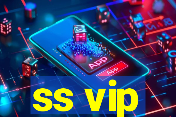 ss vip